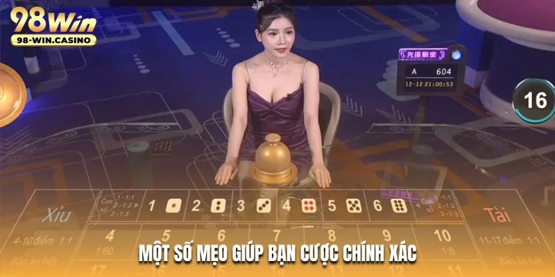 Một số mẹo giúp bạn cược chính xác